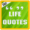 Top Quotes About Life
