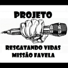 PROJETO RESGATANDO VIDAS - MISSÃO FAVELA icône