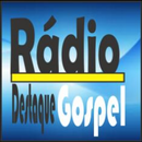 Rádio Destaque Gospel APK