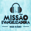 ”Rádio Missão  Evangelizadora