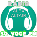 Rádio Só Você FM (Alex Altair) APK