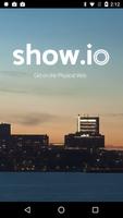 Show.io for the Physical Web Affiche