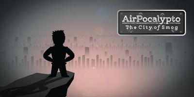 AirPocalypto: The City of Smog Cartaz