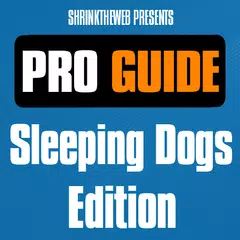Pro Guide - Sleeping Dogs Edn.
