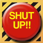 Shut Up Button Prank icône