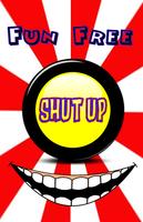 Shut Up Button Affiche