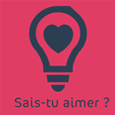 Sais-tu aimer APK