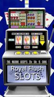 3D Royal Flush Slots - Free Affiche