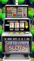 3D Sad Lovebird Slots - Free Poster