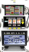 Cable Slots - Free poster