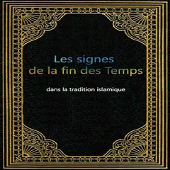 download Les Signes de la fin des Temps APK