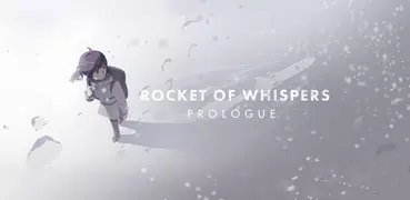 Rocket of Whispers: Prologue