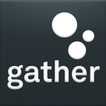 Gather