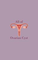 All of Ovarian Cyst capture d'écran 1