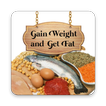 ”Gain Weight And Get Fat