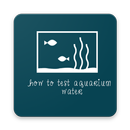 How To Test Aquarium Water APK