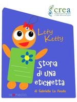 Lety Ketty, Storia di una etichetta Cartaz