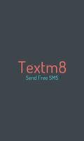 Textm8 - Send Free SMS Affiche