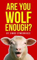 Are You Wolf Enough? poster