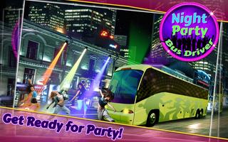 Night Party Bus Driver Affiche