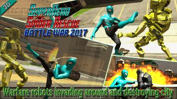 Superhero Spider Battle War Rescue Mission 2017 截圖 3
