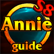 [S8] Annie Guides and Builds