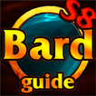 [S8] Bard Guides and Builds