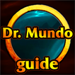 Dr. Mundo Guide Season 8