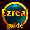 Ezreal Guide Season 8