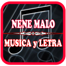 Nene Malo - Comerte Toda Letras APK