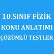 10.SINIF FİZİK KONU ANLATIM ÇÖZÜMLÜ SORULAR