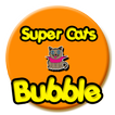 Super Cats Bubble