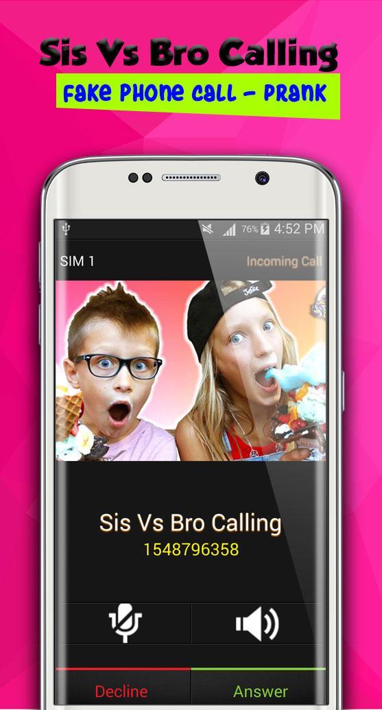 Real Live Call From Sis Vs Bro Fake Phone Call For Android Apk