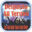 ”Luis Fonsi - Despacito In All Version Mp3