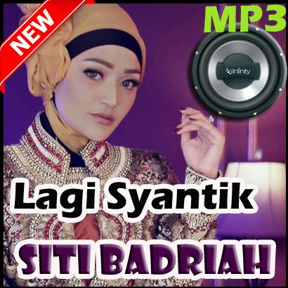 Lagi Syantik Lagunya Siti Badriah Mp3 Dan Lirik For