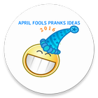 APRIL FOOLS PRANKS IDEAS icône