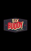 Six Buddy Cartaz