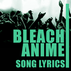 BLEACH Anime Song Lyrics icône