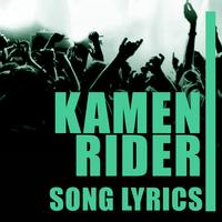 Top Kamen Rider Lyrics โปสเตอร์