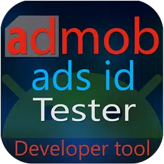 Admob ads unit id tester - Developer tool