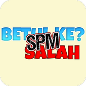 Betul ke Salah? Versi SPM icône