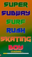 Super Subway Surf Rush : Skating Boy capture d'écran 1