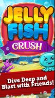 Jelly Fish Crush ポスター