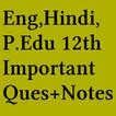 Eng Hindi Phy.Edu 12 th Notes