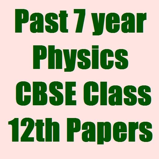 7 Year 12 CBSE Physics Papers