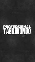 Professional Taekwondo Cartaz