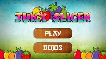 Juicy Slicer Affiche