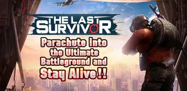 The Last Survivor : Stay Alive