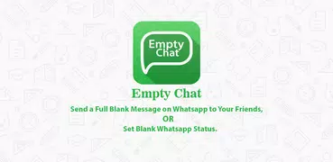 Empty Chat - Send Blank Text