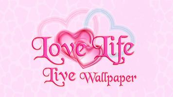 Love Life Live Wallpaper โปสเตอร์